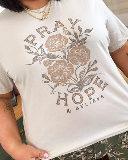 Pray Hope + Believe Graphic Tee